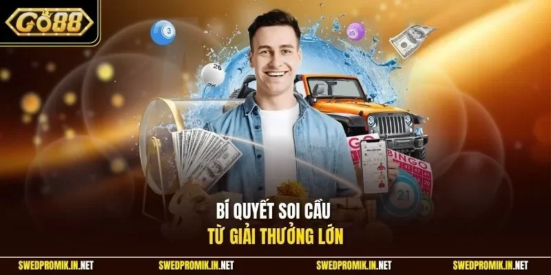 Bí quyết soi cầu từ giải thưởng lớn