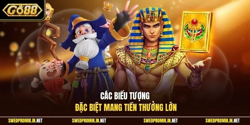 Các biểu tượng đặc biệt mang tiền thưởng lớn