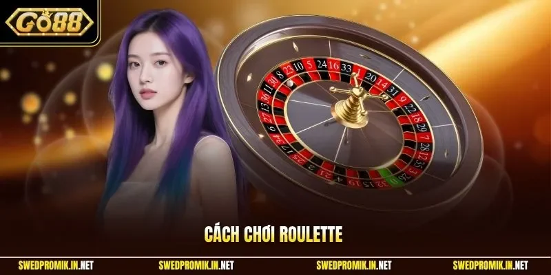 Cách chơi Roulette