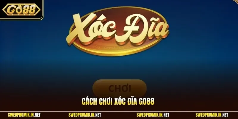 Cách chơi xóc đĩa