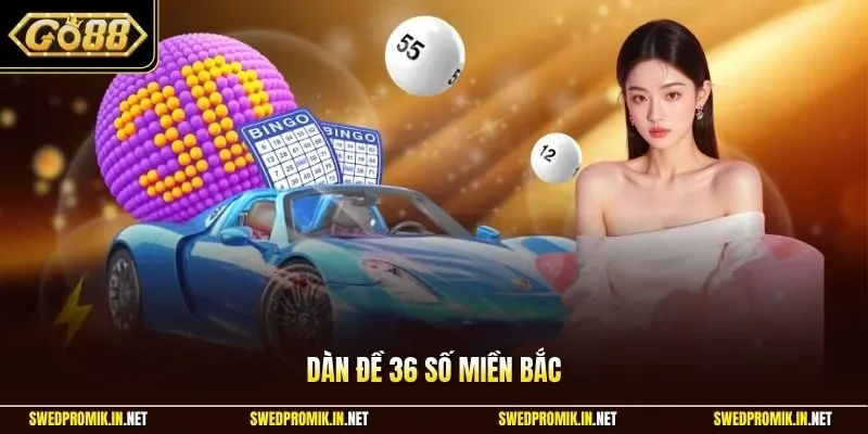 Dàn đề 36 số miền Bắc
