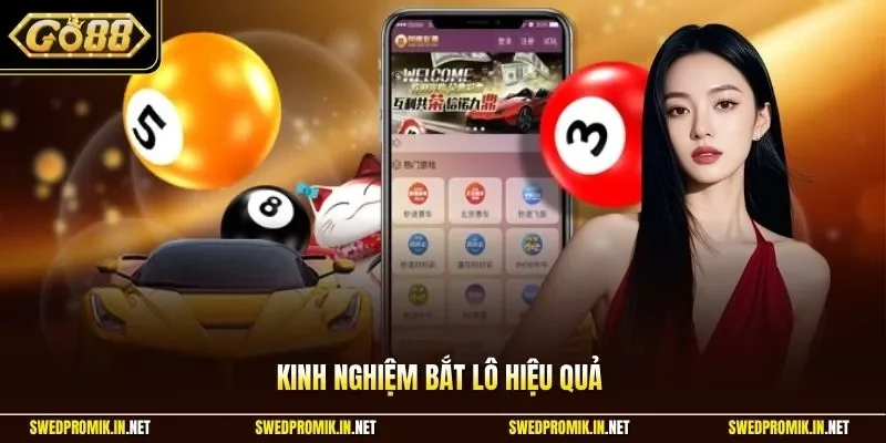 Kinh nghiệm bắt lô hiệu quả
