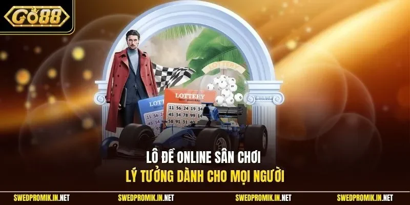 Lô đề online sân chơi lý tưởng dành cho mọi người