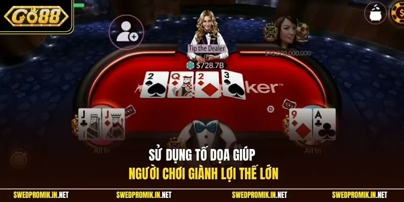 Sử dụng tố dọa giúp người chơi giành lợi thế lớn