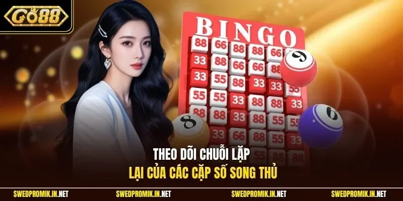 Theo dõi chuỗi lặp lại của các cặp số song thủ