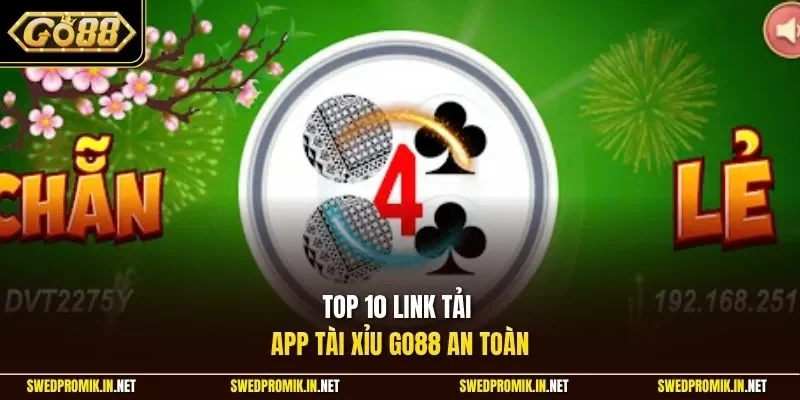 Top 10 link tải app tài xỉu Go88 an toàn