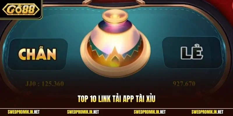 Top 10 link tải app tài xỉu